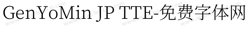 GenYoMin JP TTE字体转换